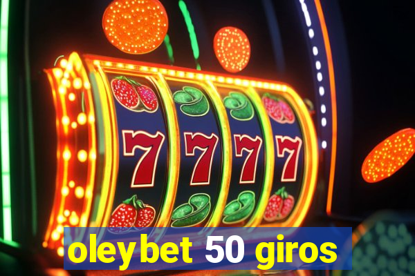 oleybet 50 giros